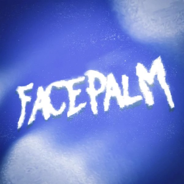 Трек Facepalm (feat. МУНОВ)