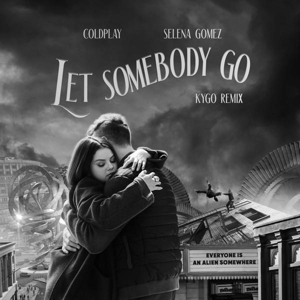 Трек Let Somebody Go (Kygo Remix)