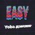 Обложка трека Easy - Yoba дэнсинг