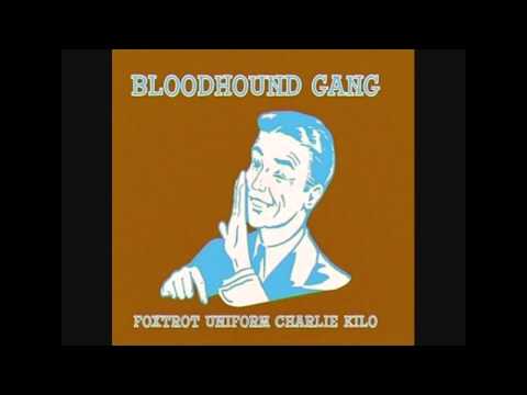 Bloodhound Gang - Foxtrot Uniform Charlie Kilo видео (клип)