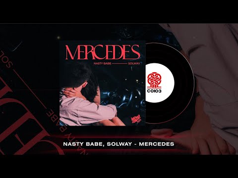 Nasty Babe, SOLWAY - Mercedes видео (клип)