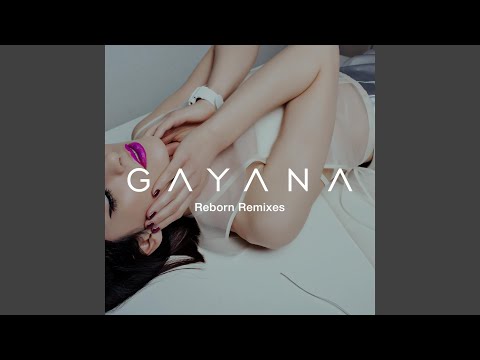 Gayana - Reborn (P. Pat Remix) видео (клип)