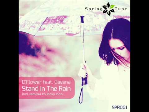 D Flower, Gayana - Stand in the Rain (Ricky Inch 'NuSoul' Remix) видео (клип)