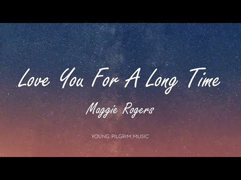 Maggie Rogers - Love You For A Long Time видео (клип)