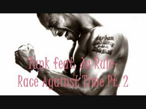 Tank, Ja Rule - Race Against Time Part 2 видео (клип)