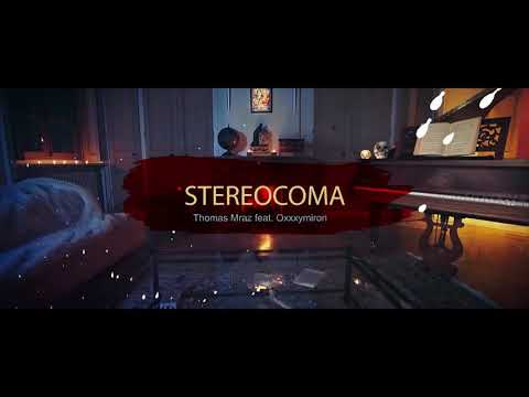 Thomas Mraz, Oxxxymiron - Stereocoma видео (клип)