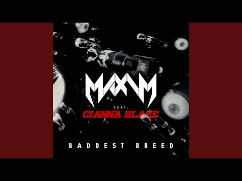 Maxim, Cianna Blaze - Baddest Breed (InsideInfo Remix) видео (клип)