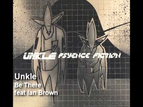 UNKLE, Ian Brown - Be There видео (клип)